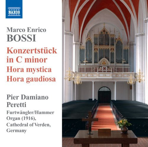 Bossi/ Peretti - Organ Music: Konzertstuck in C minor