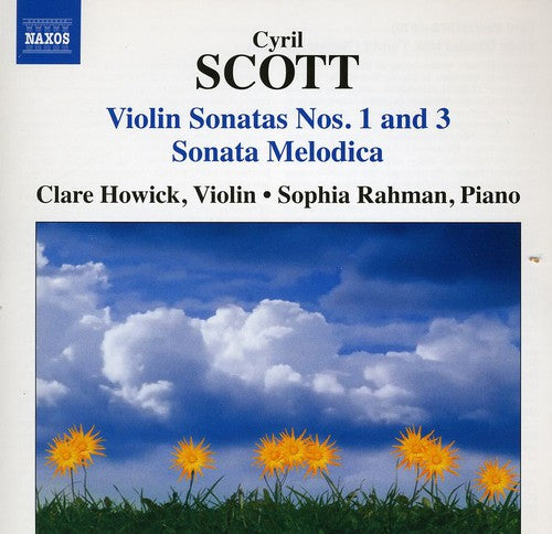 Scott/ Howick/ Rahman - Violin Sonatas Nos 1 & 3 / Sonata Melodica