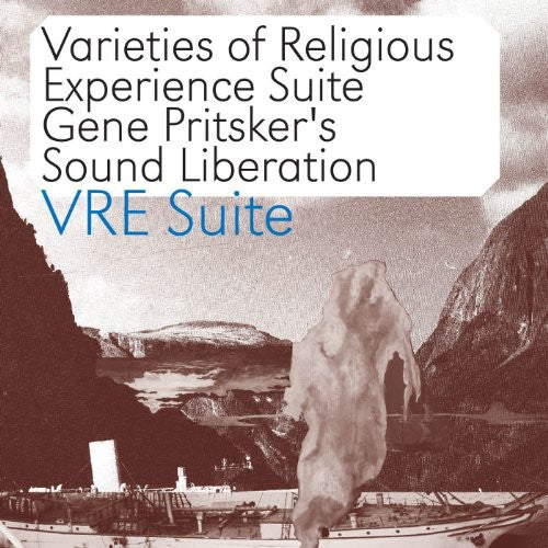 Gene Pritsker / Baker/ Gotay/ Fieldes/ Abba - Vre Suite: Varieties of Religious Experience Suite