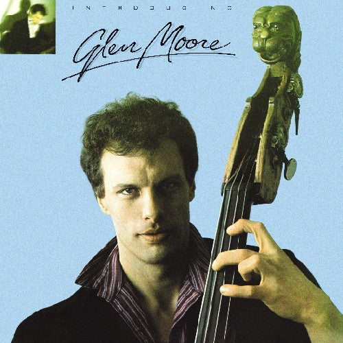 Glen Moore - Introducing Glen Moore
