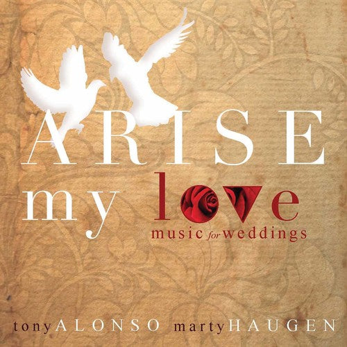 Marty Haugen - Arise My Love