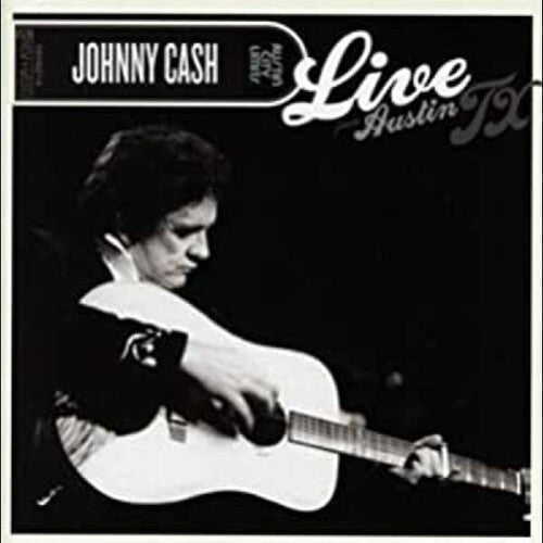 Johnny Cash - Live from Austin TX