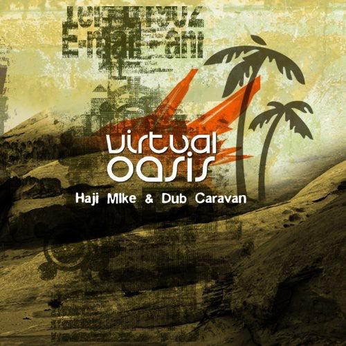 Haji Mike / Dub Caravan - Virtual Oasis