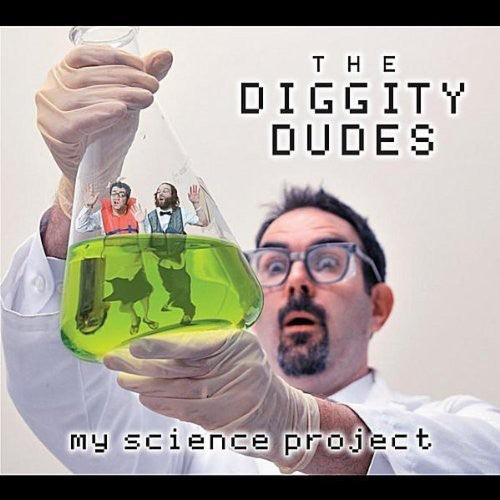 The Diggity Dudes - My Science Project