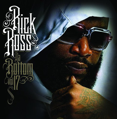 Rick Ross - Da Bottom 17