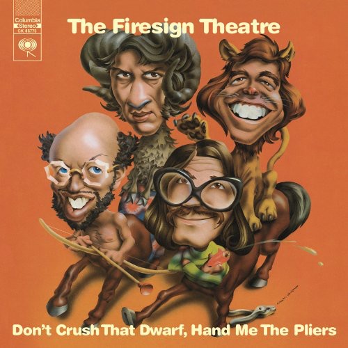 Firesign Theatre - Don't Crush That Hand Me The Pliers