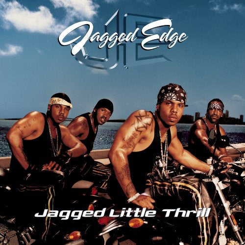 Jagged Edge - Jagged Little Thrill