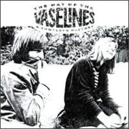 Vaselines - Way of the Vaselines-Complete