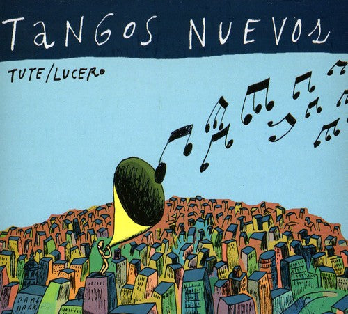 Tute/ Lucero - Tangos Nuevos