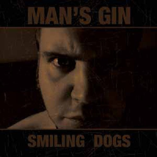 Man's Gin - Smiling Dogs
