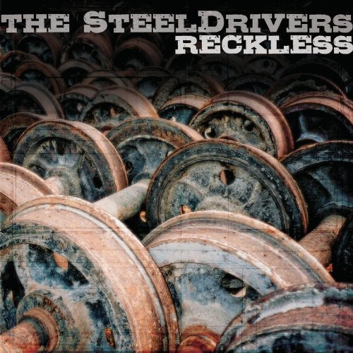 SteelDrivers - Reckless