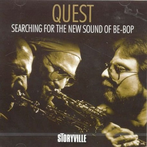 Quest - Searching for the New Sound of Be-Bop