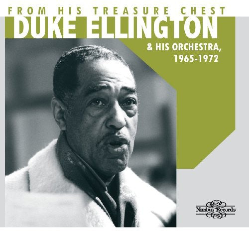 Duke Ellington - From His Treasure Chest 1965-1972
