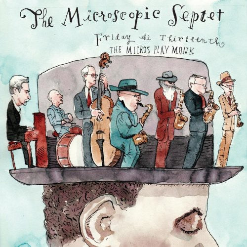 Microscopic Septet - Friday 13th: Micros Play Monk