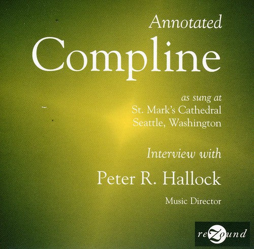 Hallock/ Sherman/ Compline Choir - Organ Loft Radio Program