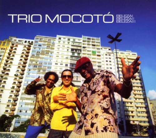Trio Mocoto - Beleza Beleza Beleza