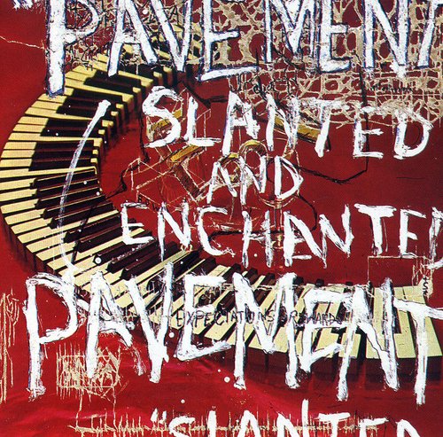 Pavement - Slanted and Enchanted
