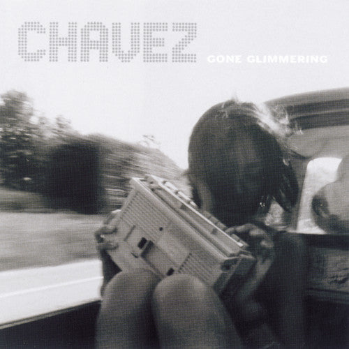 Chavez - Gone Glimmering