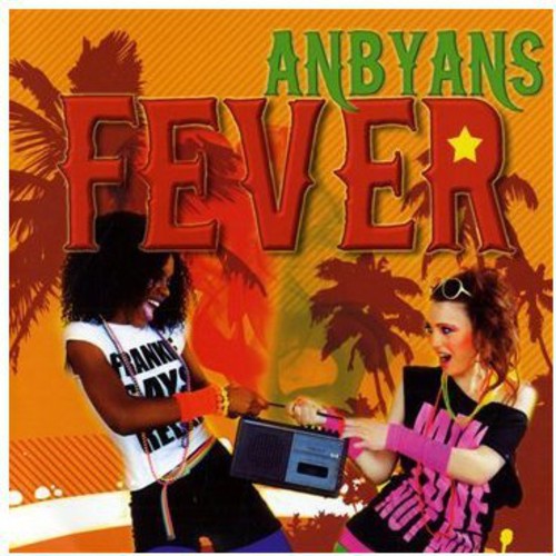 Anbyans Fever - Anbyans Fever