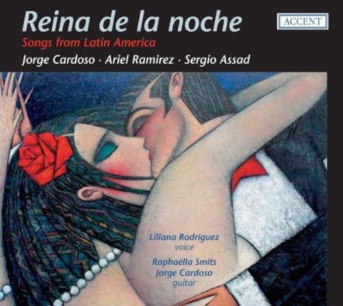 Cordoso/ Ramirez/ Assad/ Rodriguez/ Smits - Reina de la Noche: Songs from Latin America