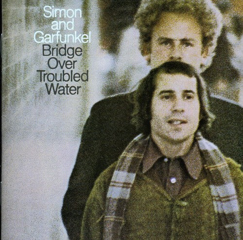 Simon & Garfunkel - Bridge Over Troubled Water