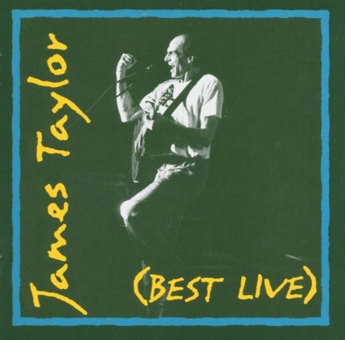 James Taylor - Best Live