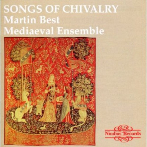 Martin Best Medieval Ensemble - Songs of Chivalry Medieval Songs & Dances