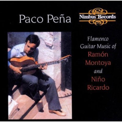 Paco Pena - Flamenco Guitar Music of Montoya & Ricardo