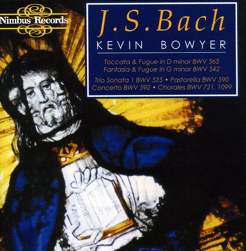 J.S. Bach / Bowyer - Organ Works 1