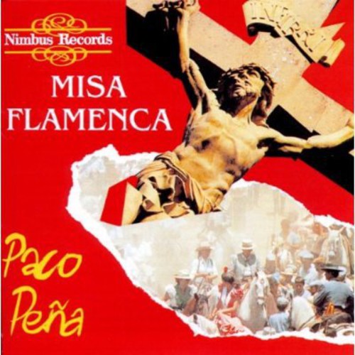 Paco Pena - Misa Flamenca