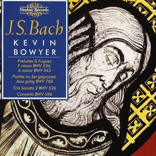 J.S. Bach - Organ Works 3 Bowyer