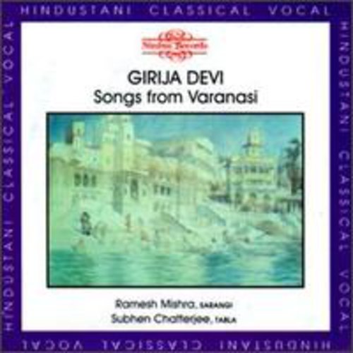 Girija Devi - Songs from Varanasi