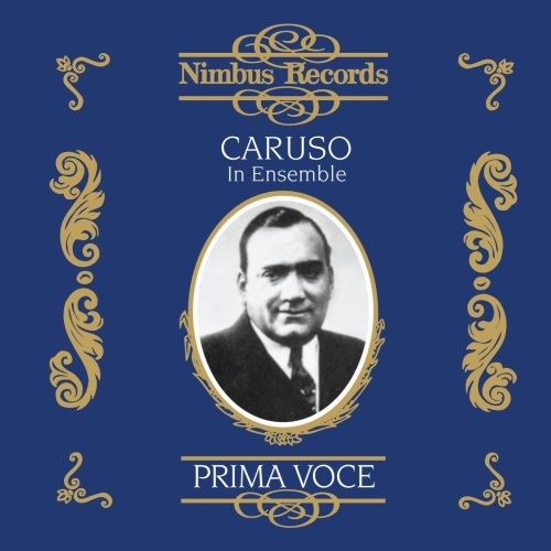 Caruso - Enrico Caruso in Ensemble (1906-1918)