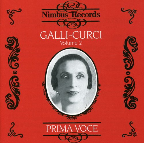 Galli-Curci - Vol 2 Prima Voce