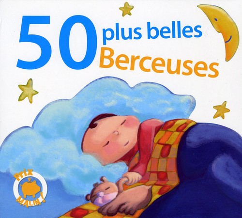 50 Plus Belles Berceuses - 50 Plus Belles Berceuses
