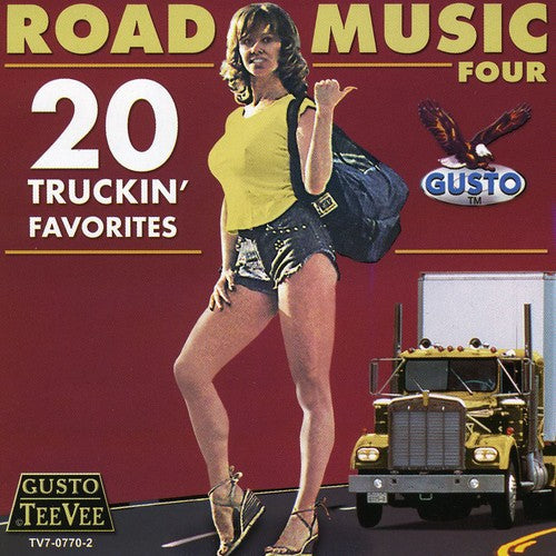 Road Music 4: 20 Truckin' Favorites/ Various - Road Music Four: 20 Truckin' Favorites