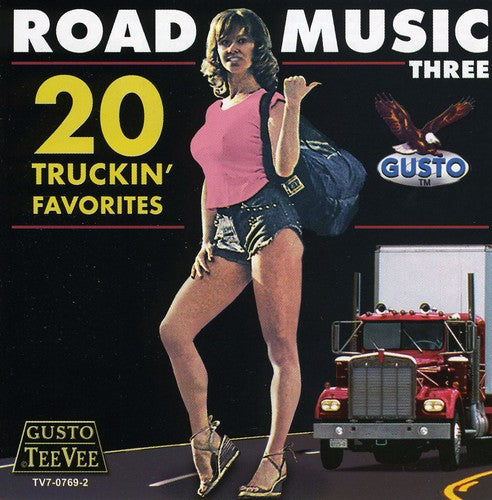 Road Music 3: 20 Truckin' Favorites/ Various - Road Music Three: 20 Truckin' Favorites