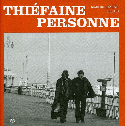 Hubert-Felix Thiefaine / Paul Personne - Amicalement Blues