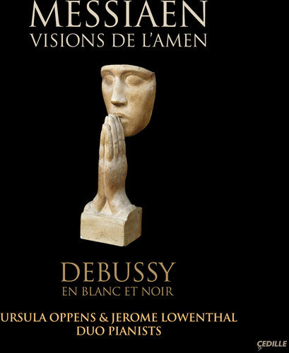 Messiaen/ Debussy/ Oppens/ Lowenthal - Visions of Lamen / in Blanc Et Noir