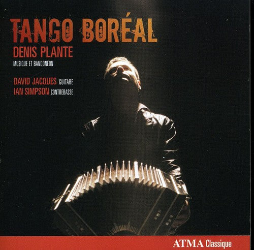 Plante/ Jacques/ Simpson - Tango Boreal: Music for Bandonean