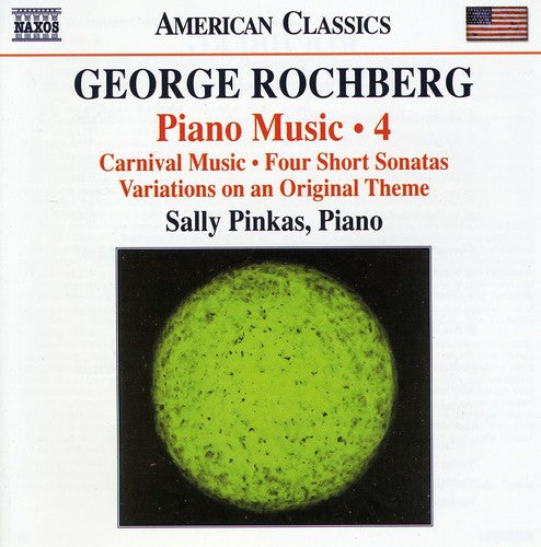 Rochberg/ Pinkas - Piano Music 4: Carnival Music
