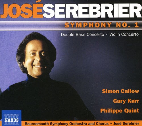 José Serebrier - Symphony No 1 / Violin Concerto