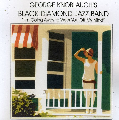 George Knoblauch - Going Away to Wear You Off My Mind