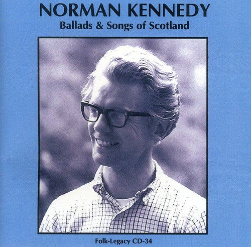 Norman Kennedy - Ballads and Songs Of Scotland