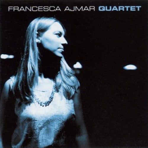 Francesca Ajmar Quartet - Same