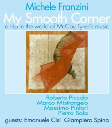 Michele Franzini - My Smooth Corner