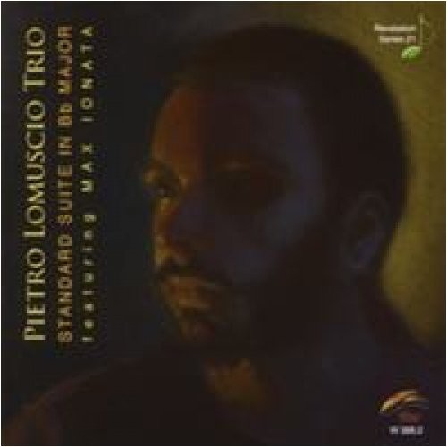 Pietro Lomuscio Trio - Stand Suite Bflat Major