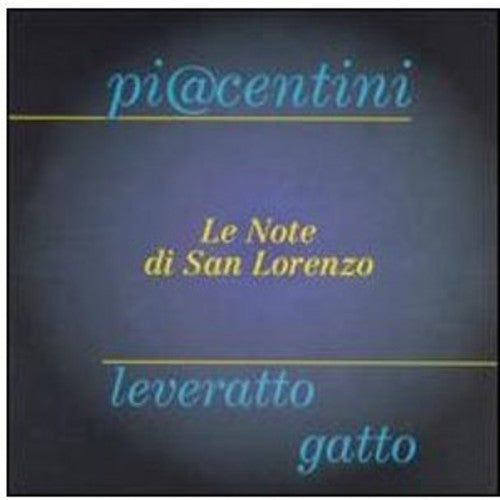 M. Piacentini / P.Lever - Le Note Di San Lorenzo