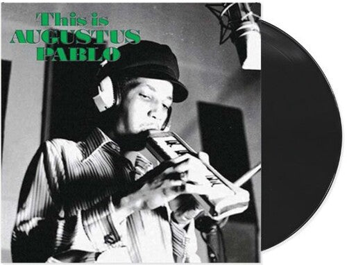 Augustus Pablo - This Is Augustus Pablo