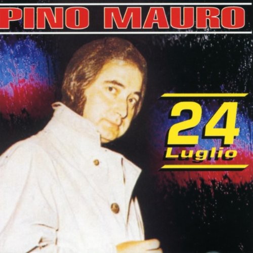 Pino Mauro - Luglio